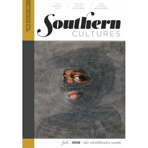 Southern Cultures: The Abolitionist South: Volume 27, Number 3 - Fall 2021 Issue, (Paperback)