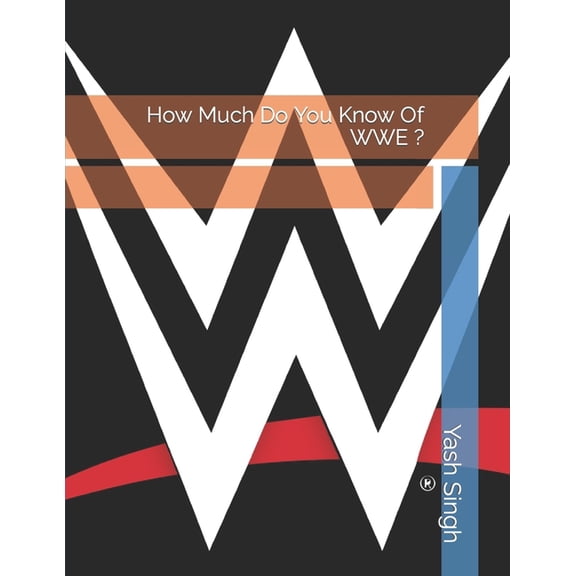 How Much Do You Know Of WWE ?, (Paperback)