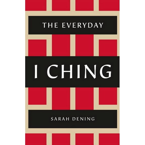 The Everyday I Ching, (Paperback)