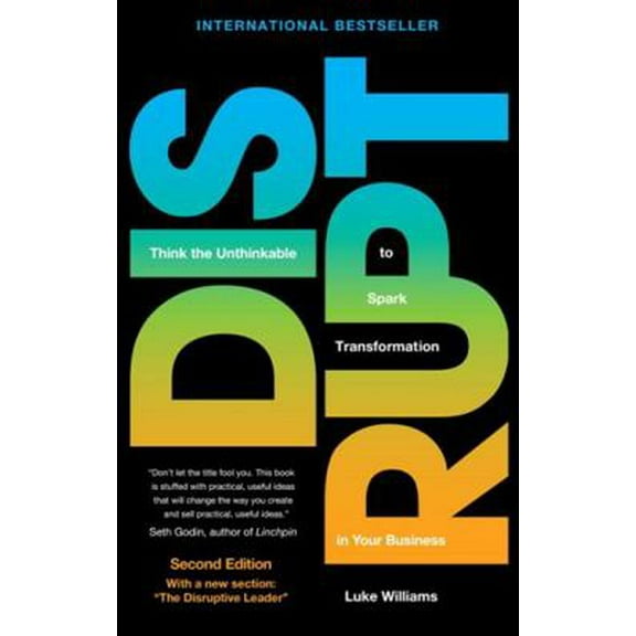 Pre-Owned Disrupt: Think the Unthinkable to Spark Transformation in Your Business (Hardcover) 0133995909 9780133995909