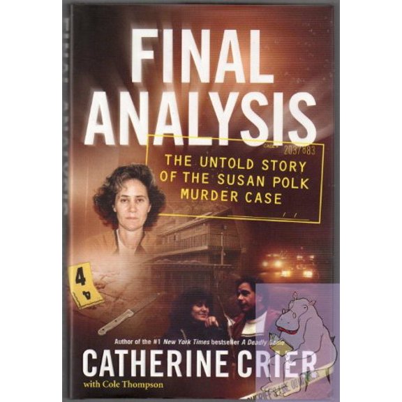 Pre-Owned Final Analysis: The Untold Story of the Susan Polk Murder Case, 9780061134524, 006113452X, Hardcover, 1 edition