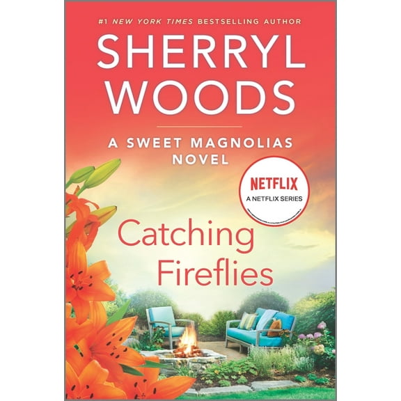 Sweet Magnolias Novel Catching Fireflies, Book 9, (Paperback)
