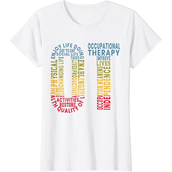 OT Occupational Therapy Therapist Medical Healthcare T-Shirt