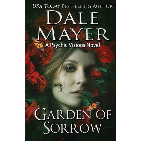 Psychic Visions Garden of Sorrow: A Psychic Visions Novel, Book 4, (Paperback)