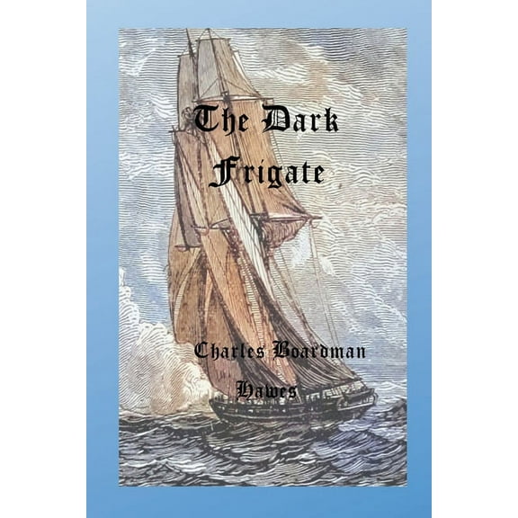 The Dark Frigate, (Paperback)