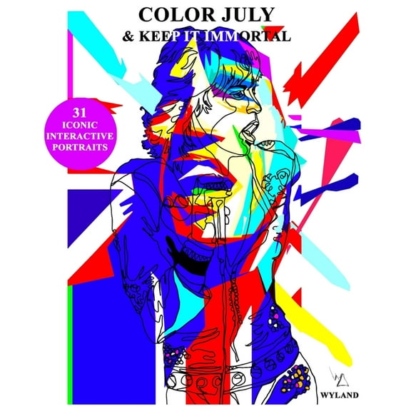 Color July and Keep It Immortal: 31 Iconic and Interactive Portraits (Paperback)