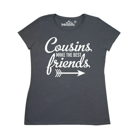 Cousins Make The Best Friends with Arrow Women's T-Shirt