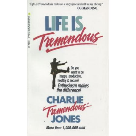 Life Is Tremendous