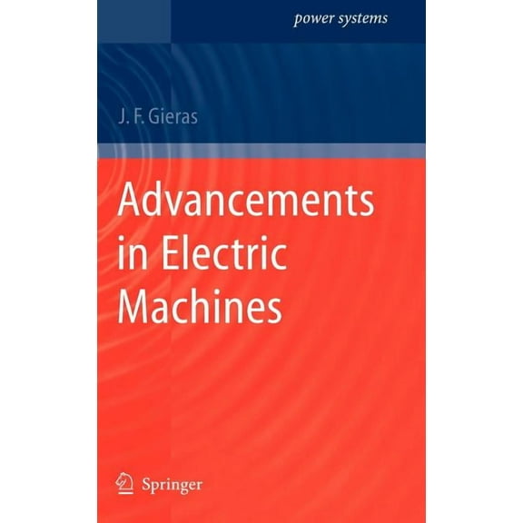 Power Systems Advancements in Electric Machines, (Hardcover)