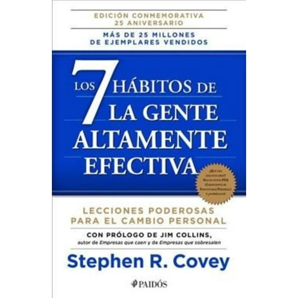 Los 7 habitos de la gente altamente efectiva. Edicion conmemorativa 25 aniversario (Spanish Edition)
