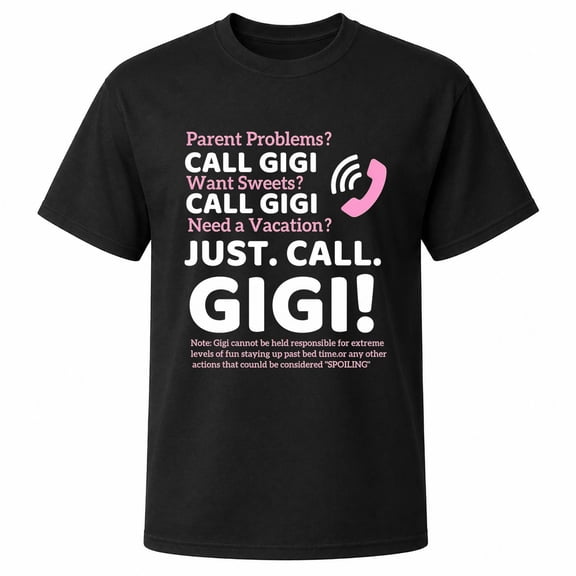 Call Gigi Family Humor Graphic T-Shirt, 180 GSM Cotton-Rich, Unisex Classic Fit, Pink and White Front Print