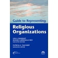thumbnail image 2 of Pre-Owned Guide to Representing Religious Organizations (Paperback) 159031400X 9781590314005, 2 of 2