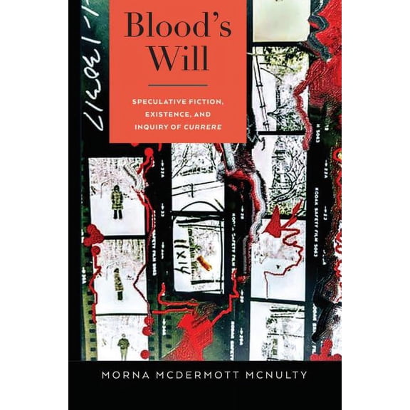 Complicated Conversation Blood's Will: Speculative Fiction, Existence, and Inquiry of Currere, Book 53, (Paperback)