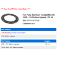 thumbnail image 2 of Fuel Pump Tank Seal - Compatible with 2008 - 2014 Subaru Impreza 2.5L H4 2009 2010 2011 2012 2013, 2 of 2