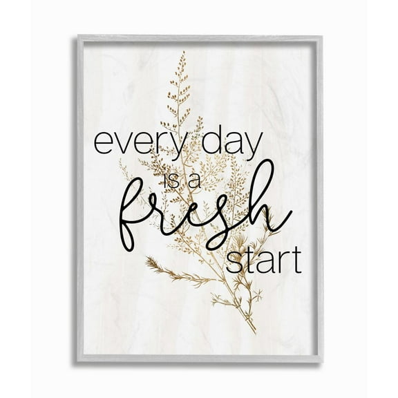 Stupell Industries Everyday Fresh Start Quote Text Script Gold Black Nature Framed Wall Art Design by Daphne Polselli, 11" x 14", Gray Framed