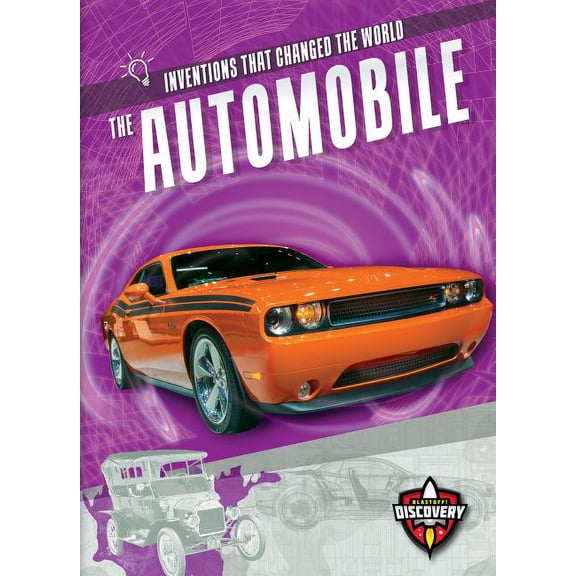 Inventions That Changed the World: The Automobile (Paperback)