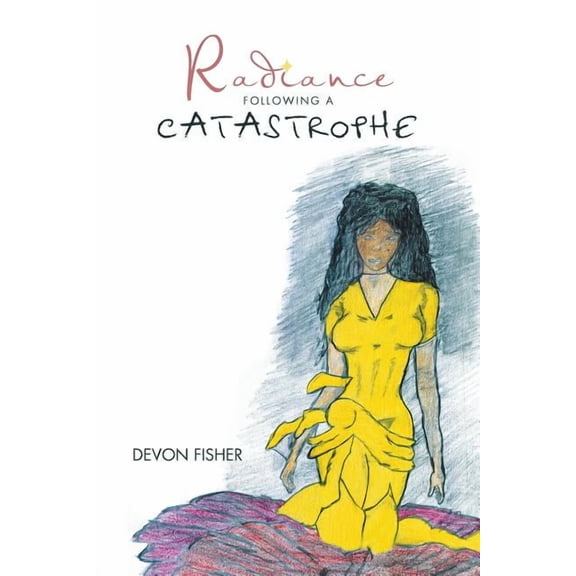 Radiance Following a Catastrophe (Paperback)