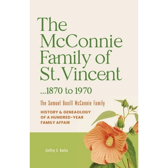 The McConnie Family of St. Vincent, (Paperback)