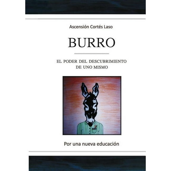 Burro. El poder del descubrimiento de uno mismo (Paperback)