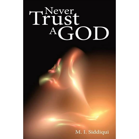 Never Trust A God