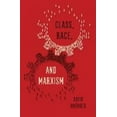 thumbnail image 2 of Class, Race, and Marxism, David R. Roediger Hardcover, 2 of 3