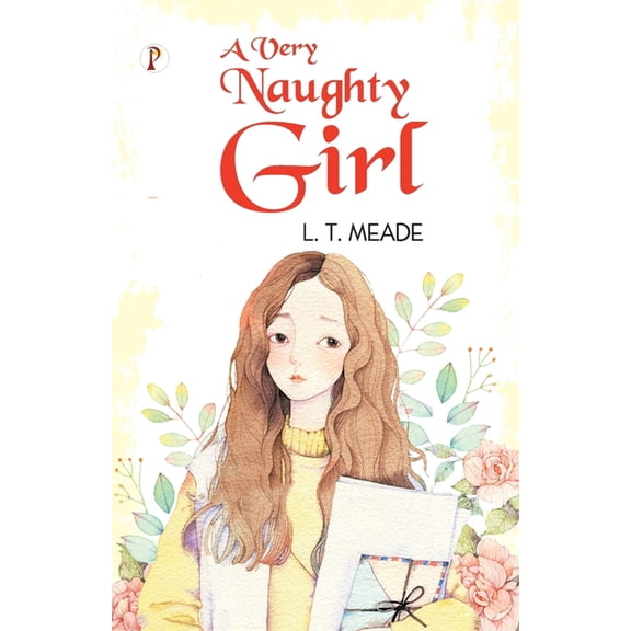 A Very Naughty Girl, (Paperback)