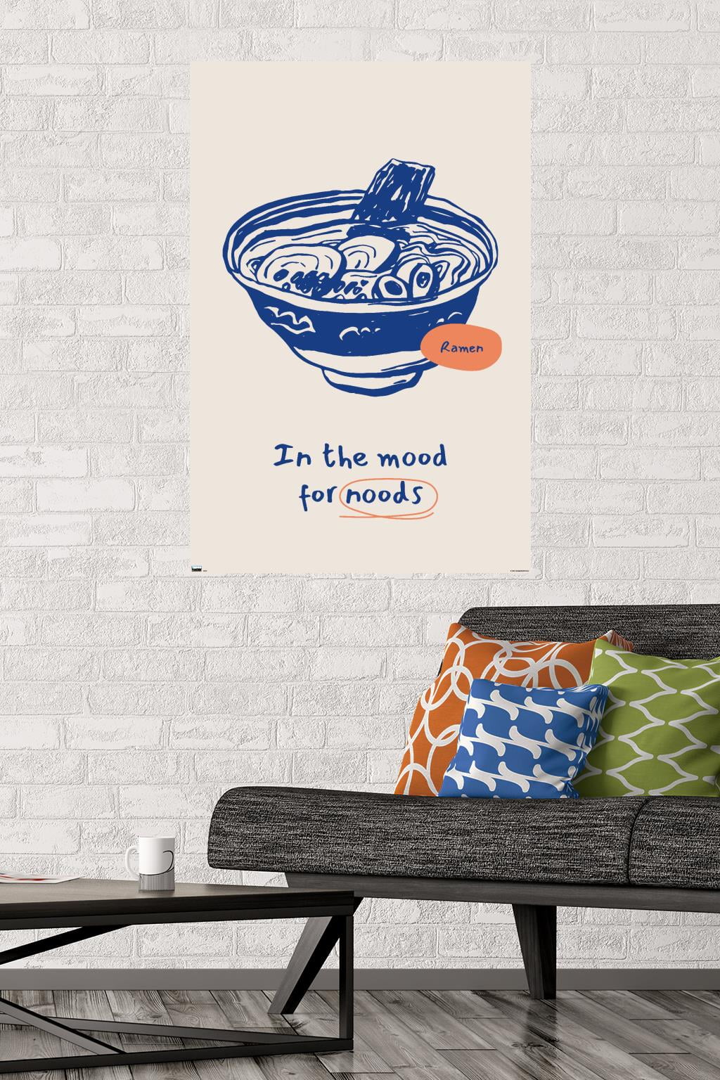 In The Mood For Noods Wall Poster, 22.375" x 34"