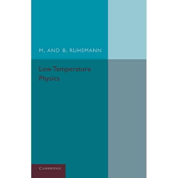 Low Temperature Physics, (Paperback)