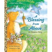 Little Golden Book A Blessing from Above: An Adoption Story, (Hardcover)