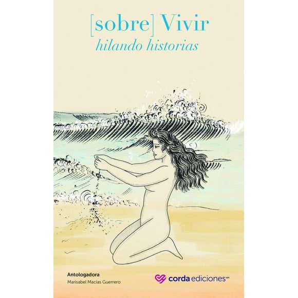 (Sobre) Vivir Hilando Historias