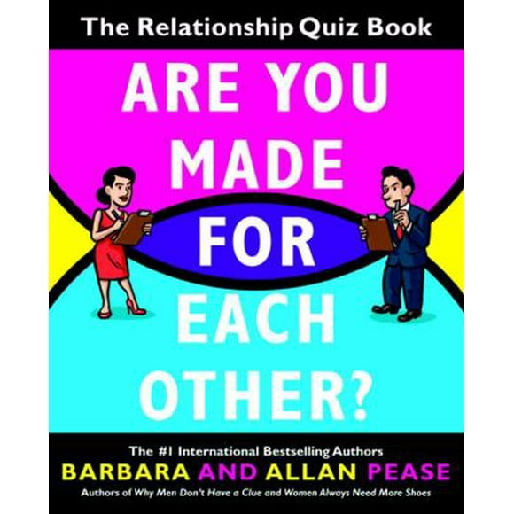 Are You Made for Each Other?: The Relationship Quiz Book (Paperback - Used) 0767922794 9780767922791