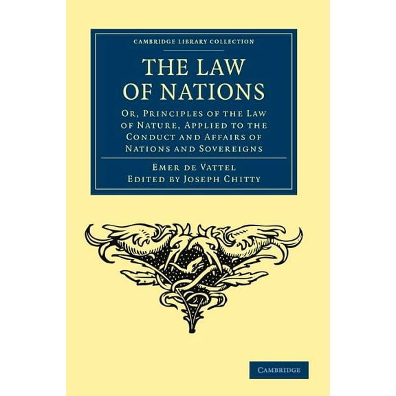 Cambridge Library Collection - Philosoph The Law of Nations, (Paperback)