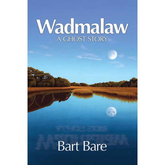Wadmalaw : A Ghost Story (Paperback)