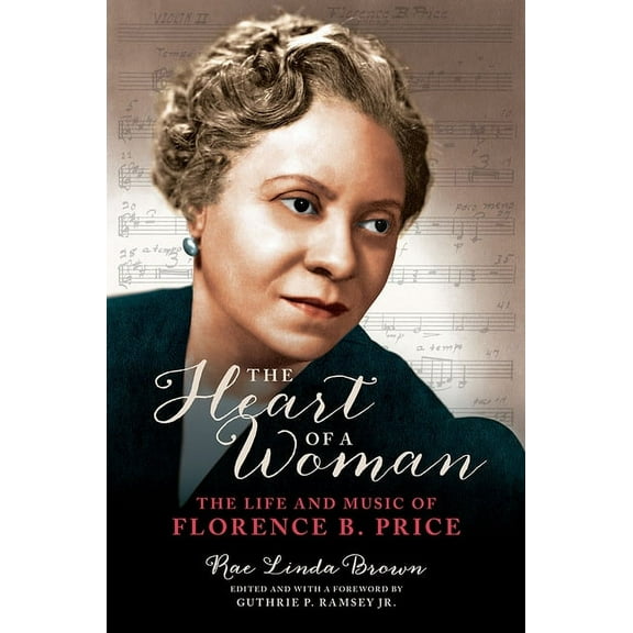 Music in American Life: The Heart of a Woman : The Life and Music of Florence B. Price (Paperback)