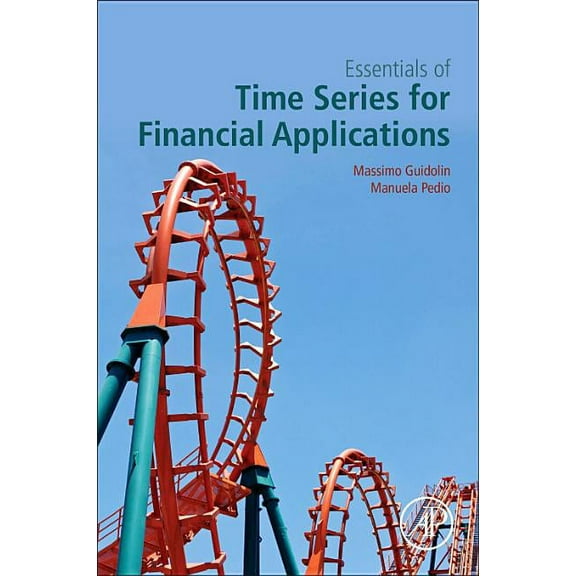 Essentials of Time Series for Financial Applications, (Paperback)