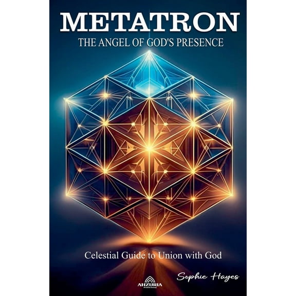 Metatron - The Angel of God's Presence, (Paperback)