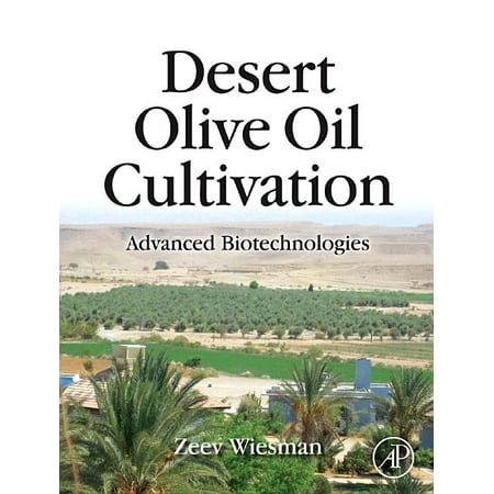 UPC: 9780123742575 | Desert Olive Oil Cultivation: Advanced Biotechnologies (Hardcover)