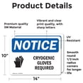thumbnail image 2 of (2 Pack) Cryogenic Gloves Required Sign With Symbol OSHA Notice Sign 14 Inch X 10 Inch Vinyl Label Decal Sticker Weather Resistant, UV Protected for Workplace, Business, and, 2 of 7