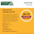 thumbnail image 5 of McCafe, Dulce de Leche One Step Latte Medium Roast K-Cup Coffee Pods, 10 Count, 5 of 14