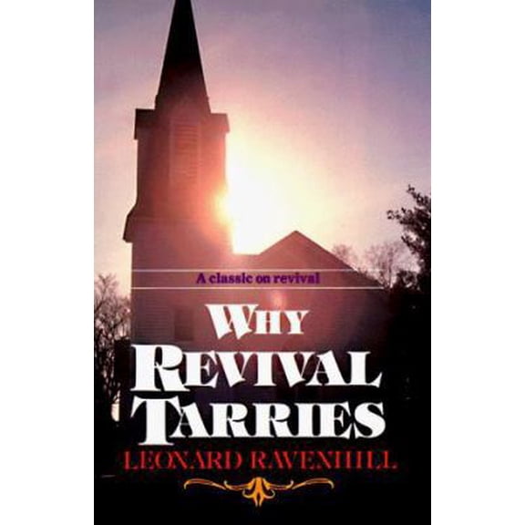 Pre-Owned Why Revival Tarries (Paperback) 0871236079 9780871236074
