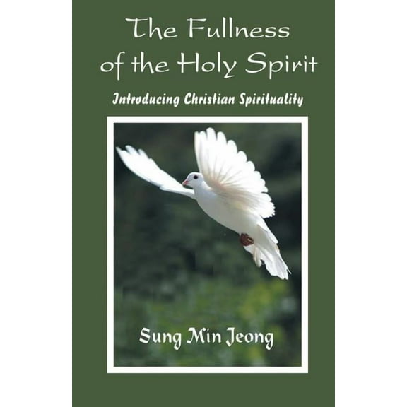 The Fullness of the Holy Spirit, (Paperback)