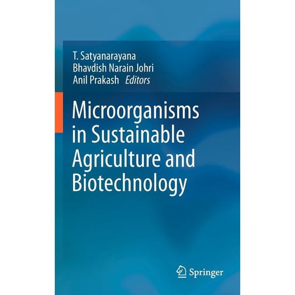 Microorganisms in Sustainable Agriculture and Biotechnology, (Hardcover)