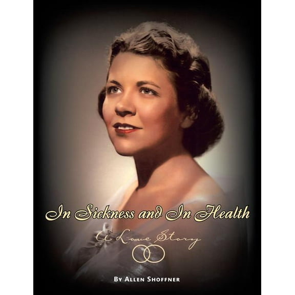 In Sickness and in Health: A Love Story (Paperback)