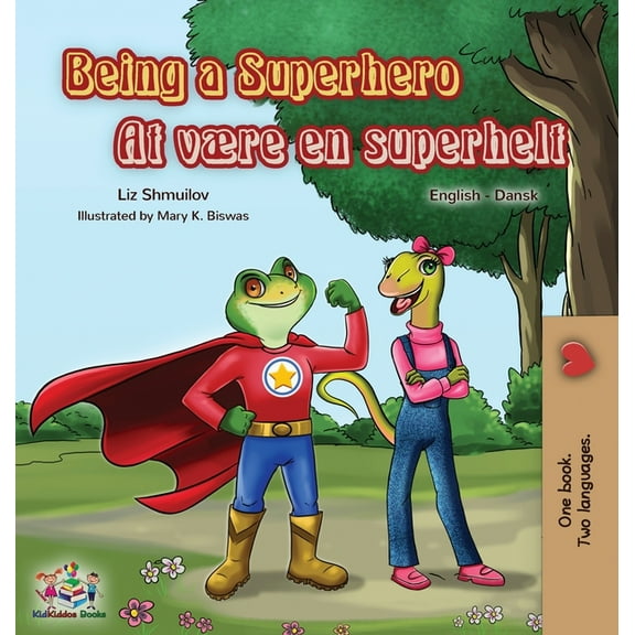 Englis Danish Bilingual Collection Being a Superhero (English Danish Bilingual Book), (Hardcover)
