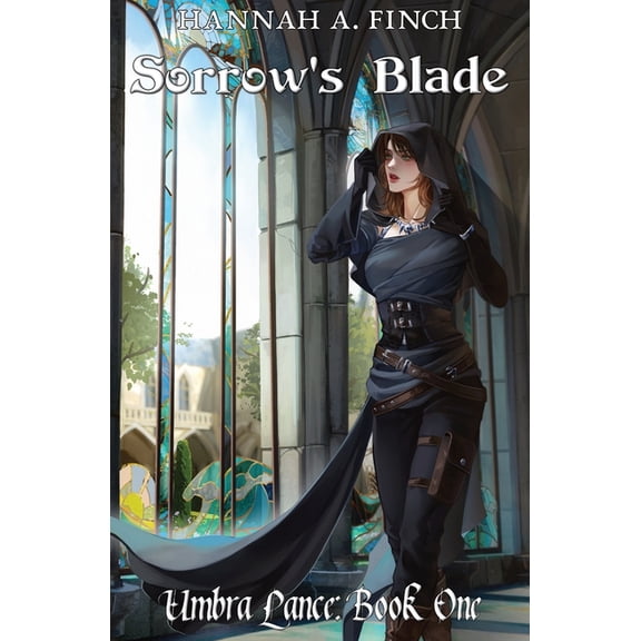 Umbra Lance Sorrow's Blade, Book 1, (Paperback)