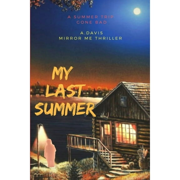 My Last Summer, (Paperback)