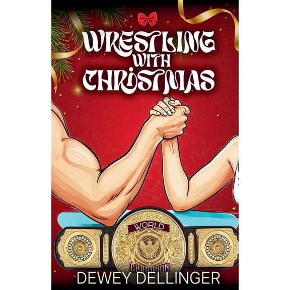 Wrestling with Christmas, (Paperback)