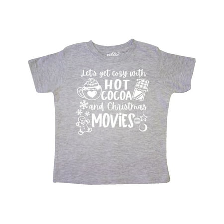 

Inktastic Let s Get Cozy With Hot Cocoa And Christmas Movies Gift Toddler Boy or Toddler Girl T-Shirt