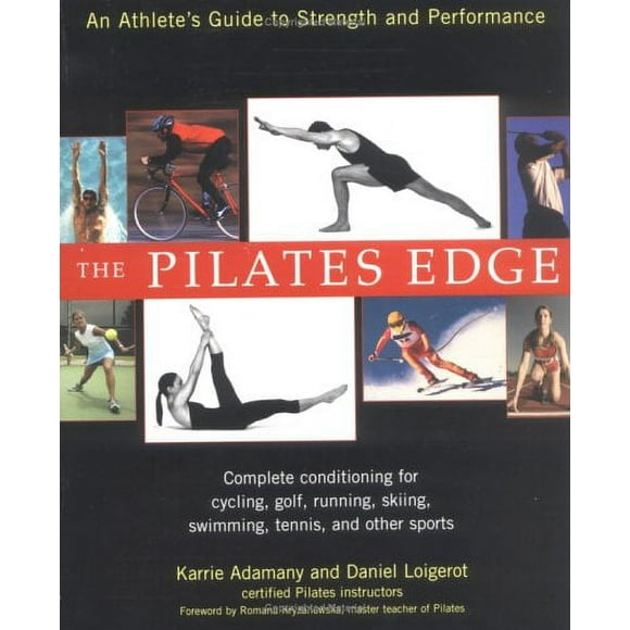 The Pilates Edge : An Athlete's Guide to Strength and Performance 9781583331842 Used / Pre-owned