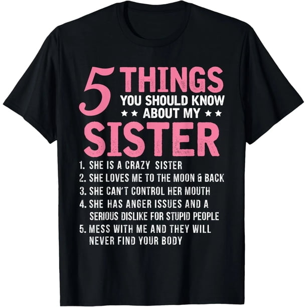 5 cosas que debes saber sobre la playera de mi hermana y hermano divertido - Tamaño Extra grande S a 4XL para mujer - Regalo ideal
